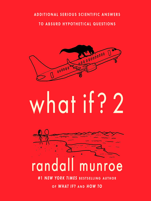 Title details for What If? 2 by Randall Munroe - Available